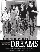 Documented Dreams Compiled by Yvonne Watterson Photos by Eduardo Barraza