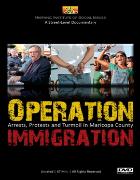 Operation Immigration - Arrests, Protests, and Turmoil in Maricopa County